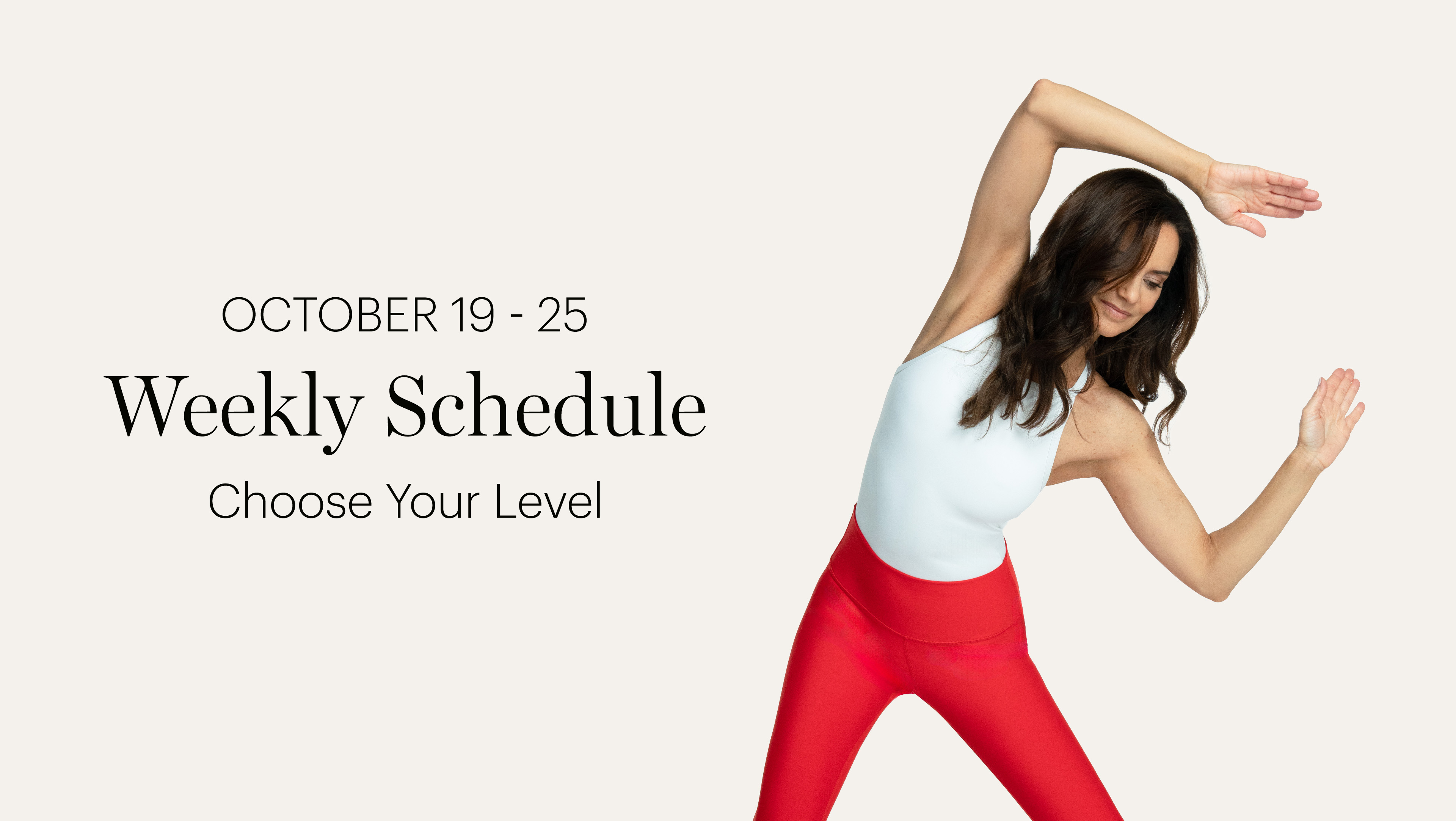 WEEKLY SCHEDULE | OCTOBER 19 - 25
