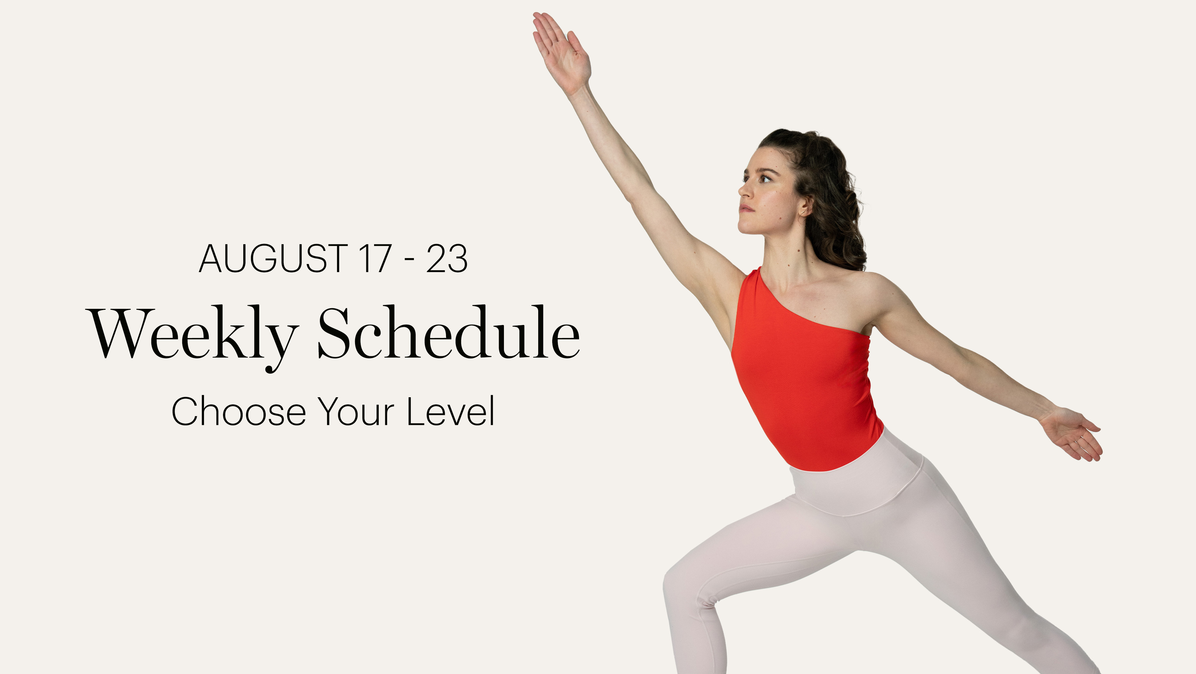 WEEKLY SCHEDULE | AUGUST 17 - 23