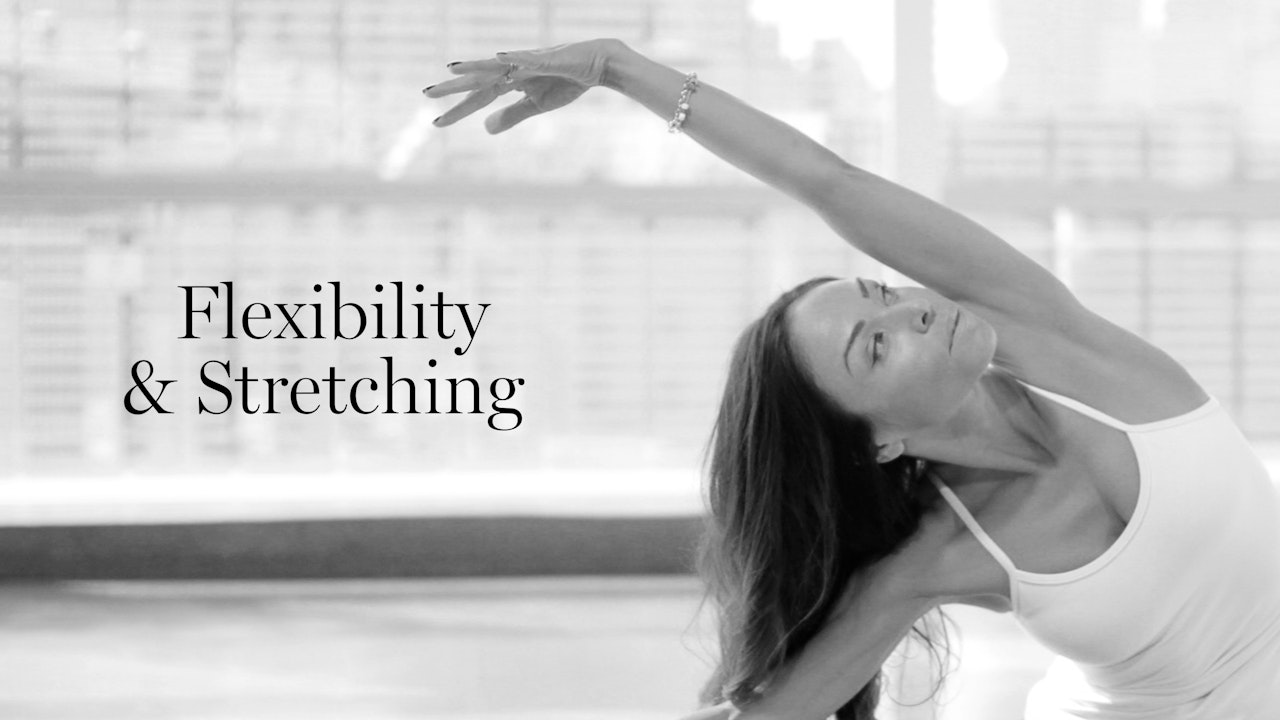 Flexibility & Stretching