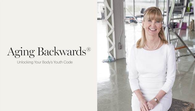 Aging Backwards® & The Miracle of Flexibility Workouts