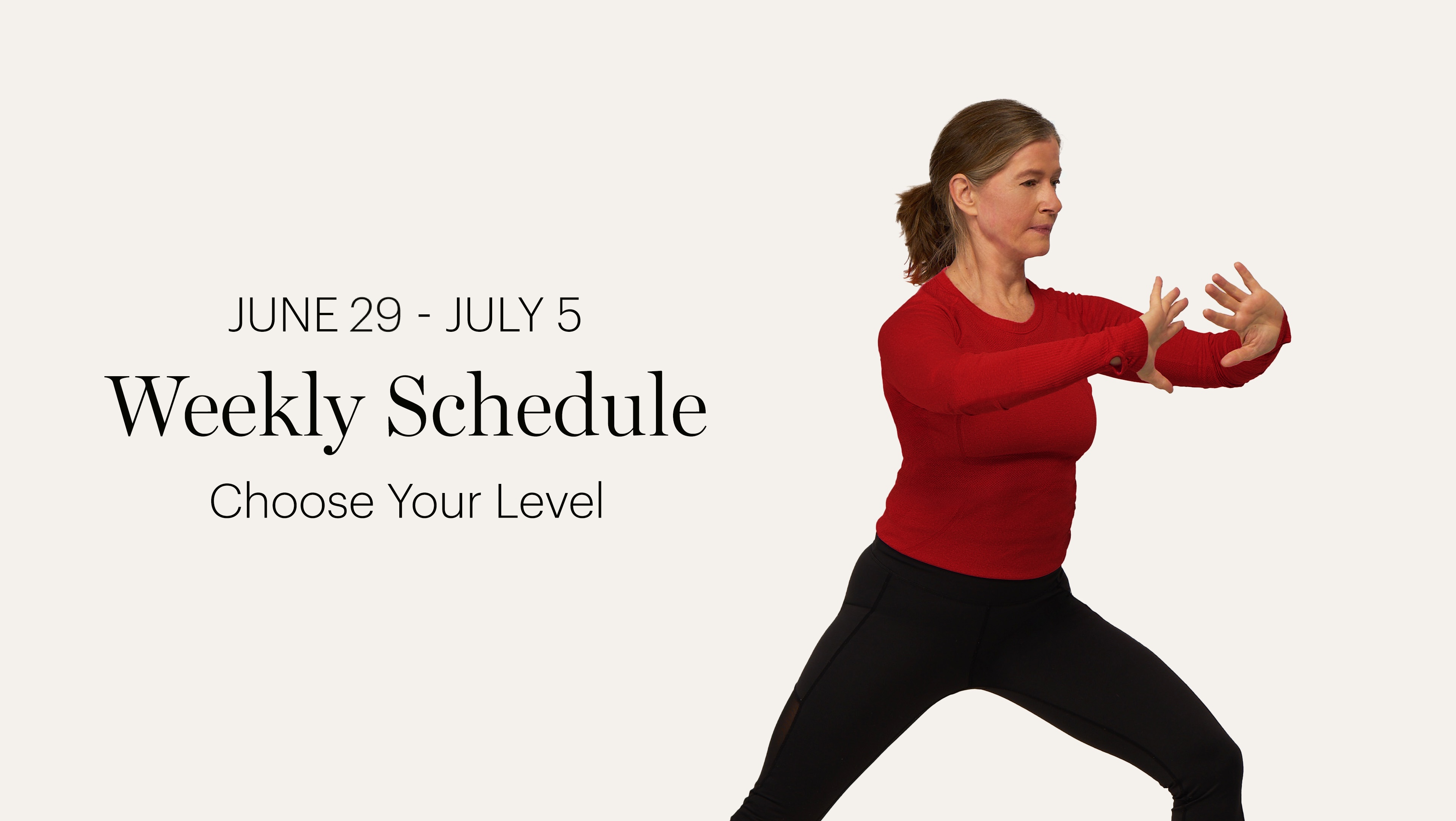 WEEKLY SCHEDULE | JUNE 29 - JULY 5