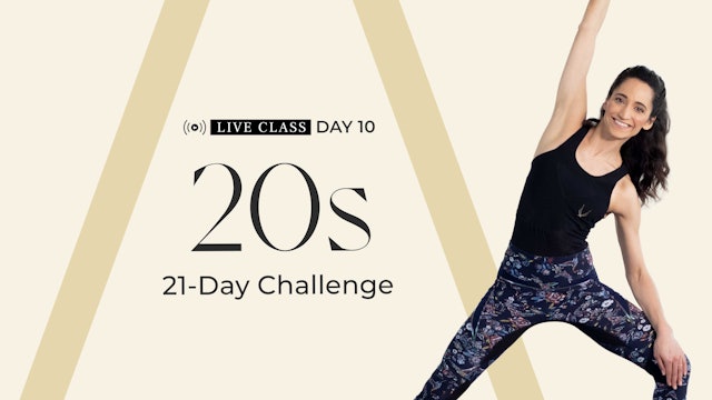 DAY 10: LIVE WORKSHOP RECORDING | 20S CHALLENGE | Toning & Body Awareness