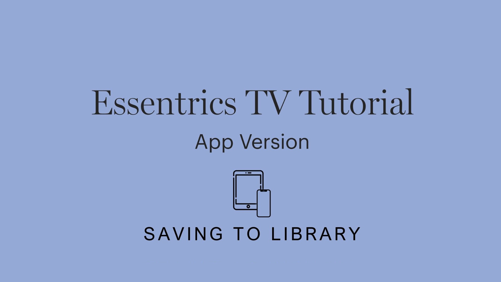Saving to Library (My List) | App Version