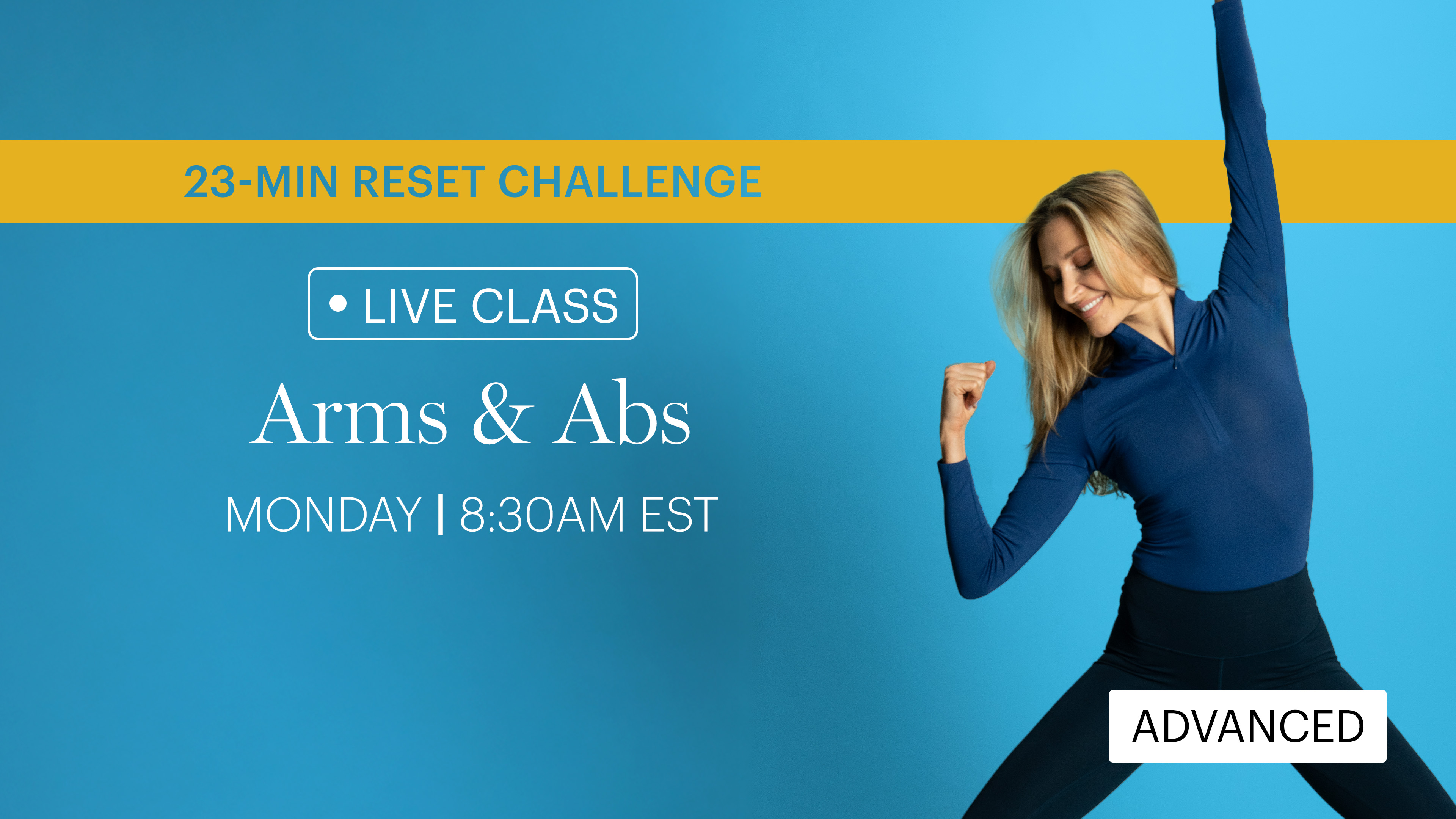 MONDAY | LIVE CLASS JANUARY 12TH 8:30AM EST