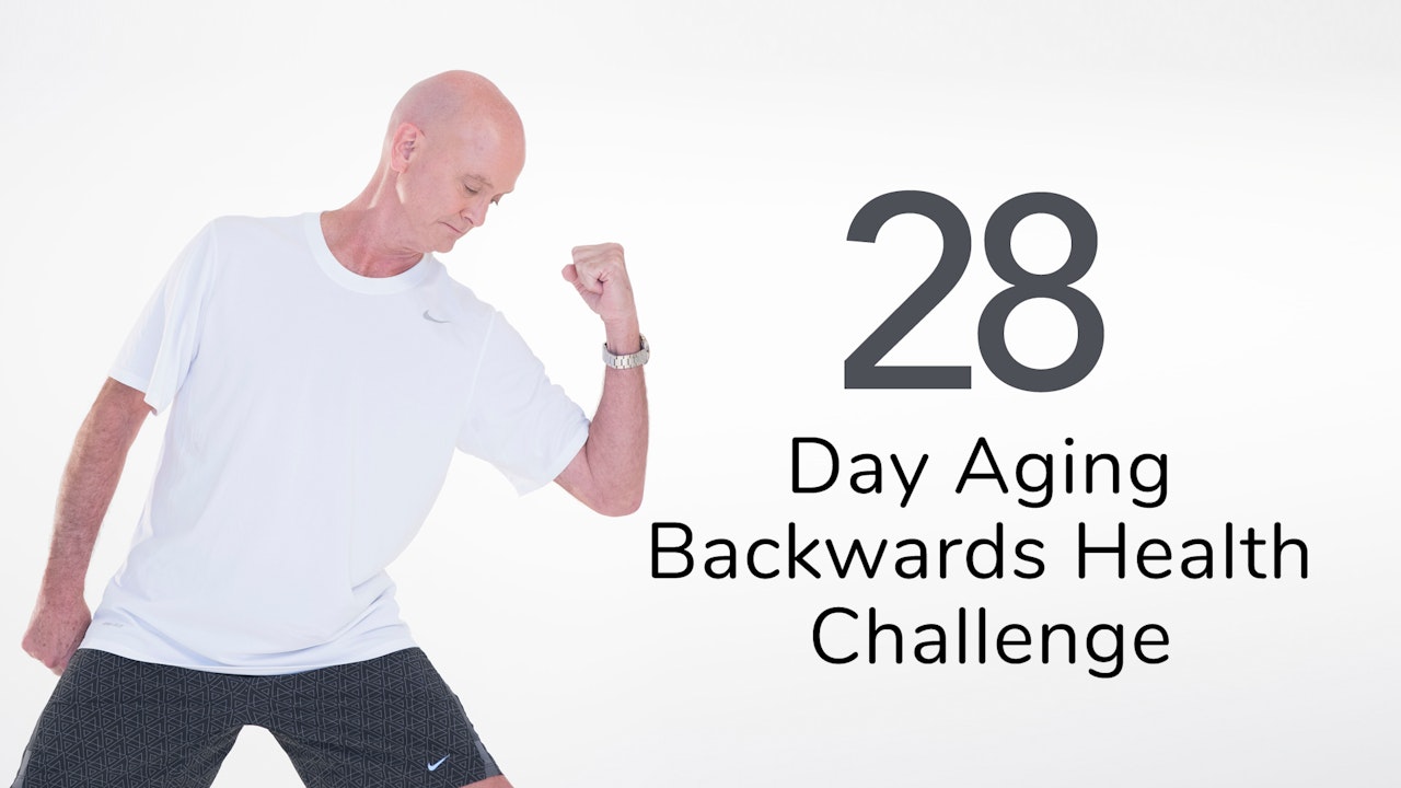 Aging Backwards 28 Day Health Challenge 2019