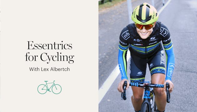 Essentrics for Cycling with Lex Albrecht