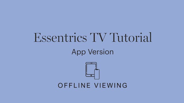 Offline Viewing | App Version