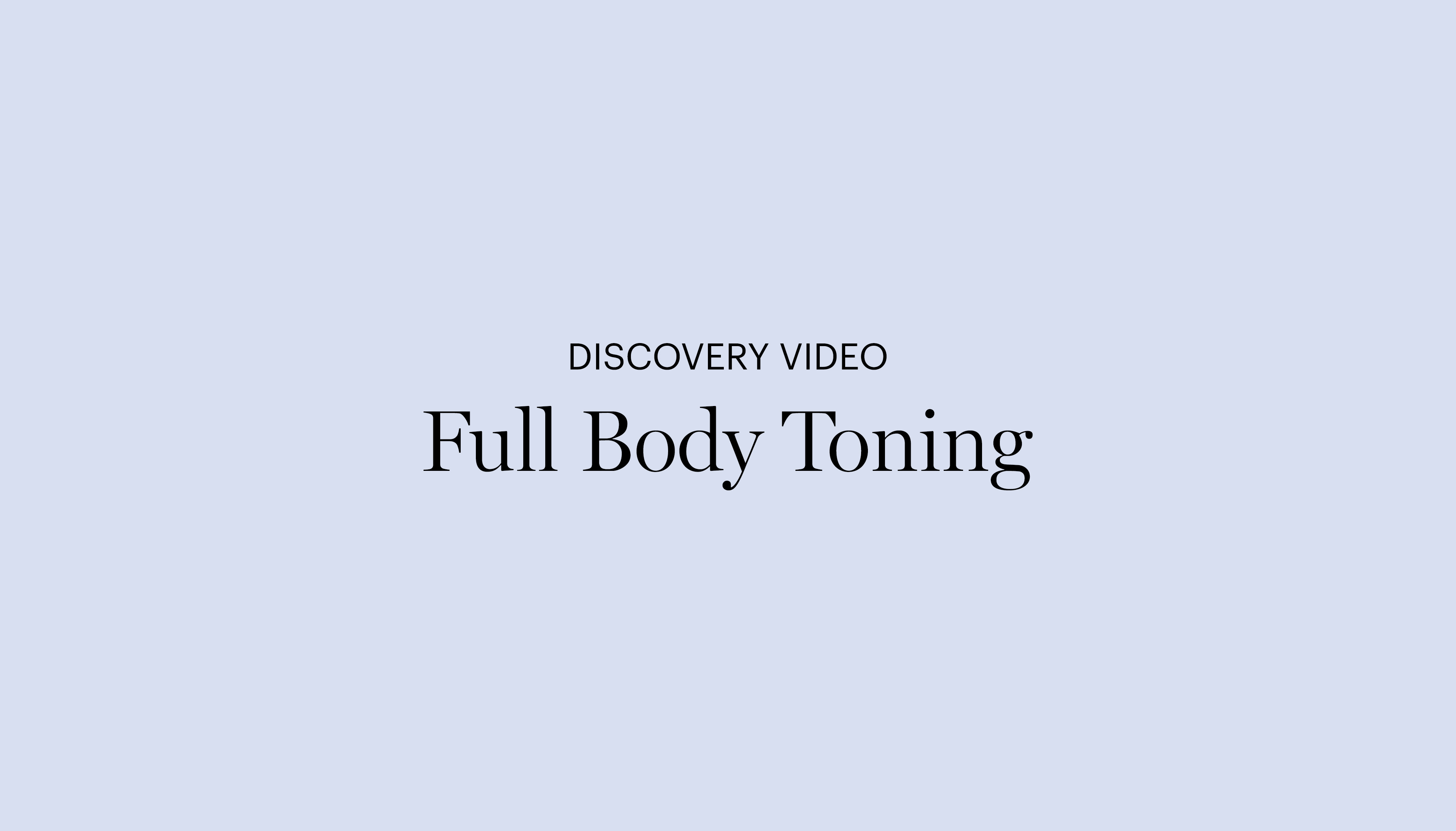 Discovery Video | Full Body Toning