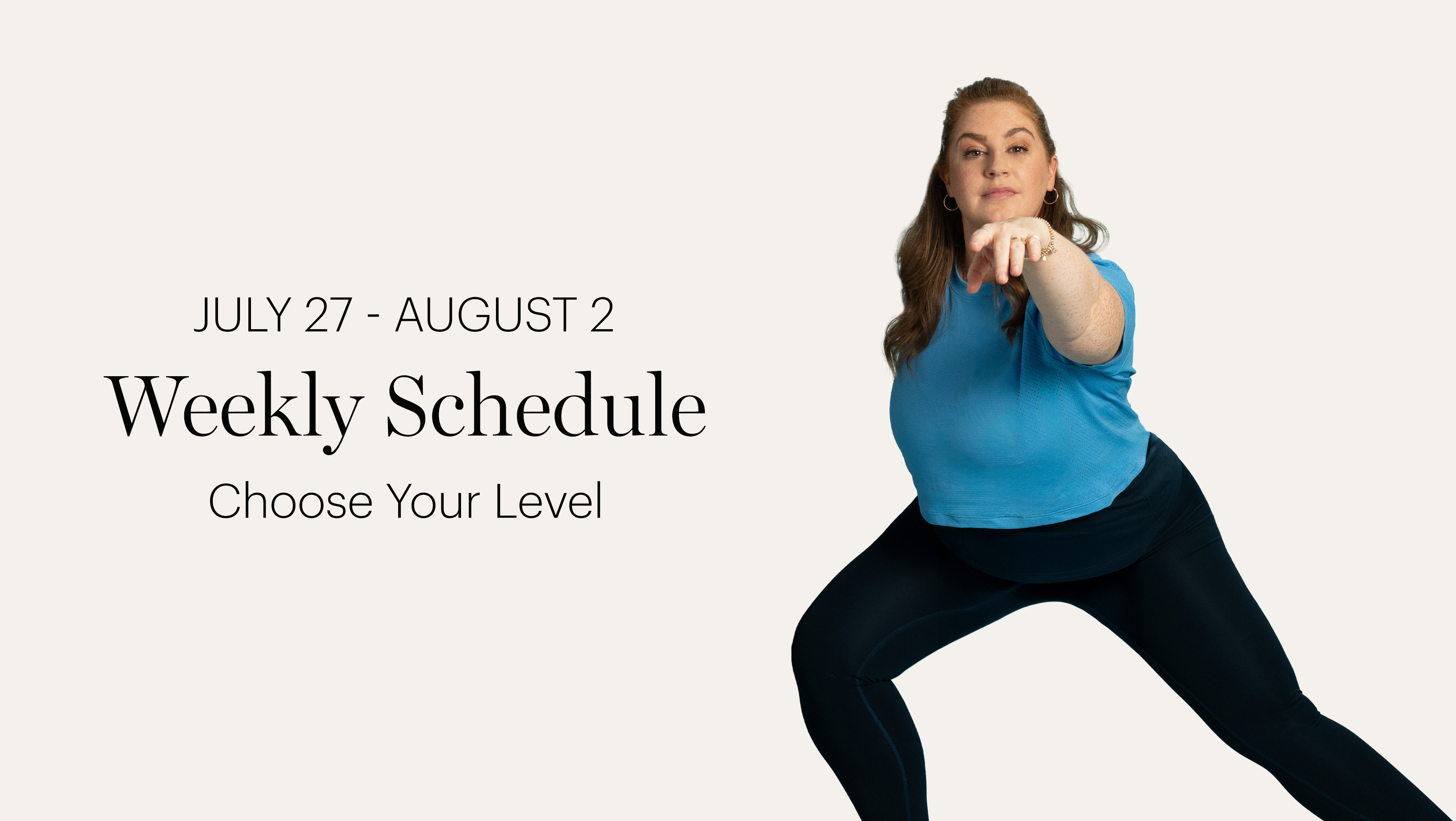 WEEKLY SCHEDULE JULY 27 - AUGUST 2