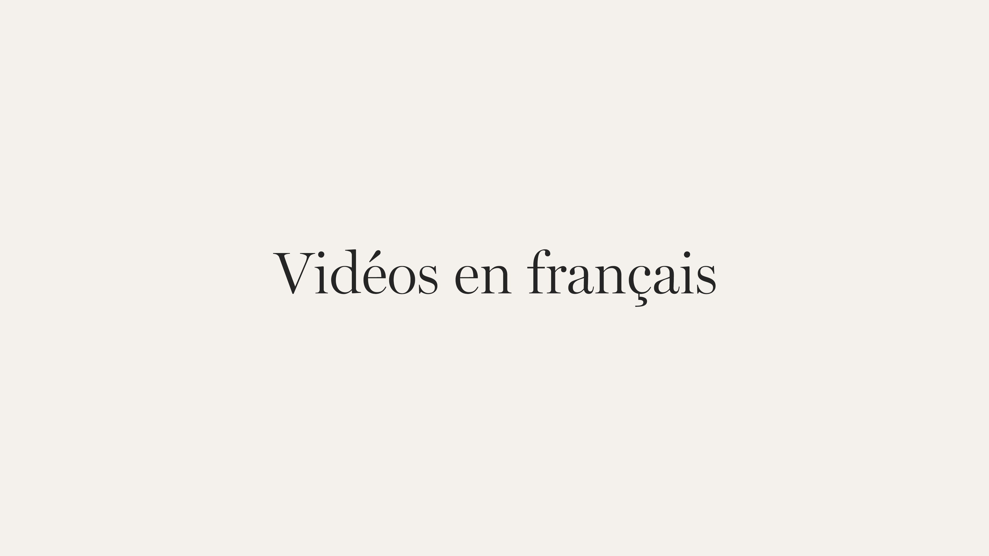 Vidéos en français