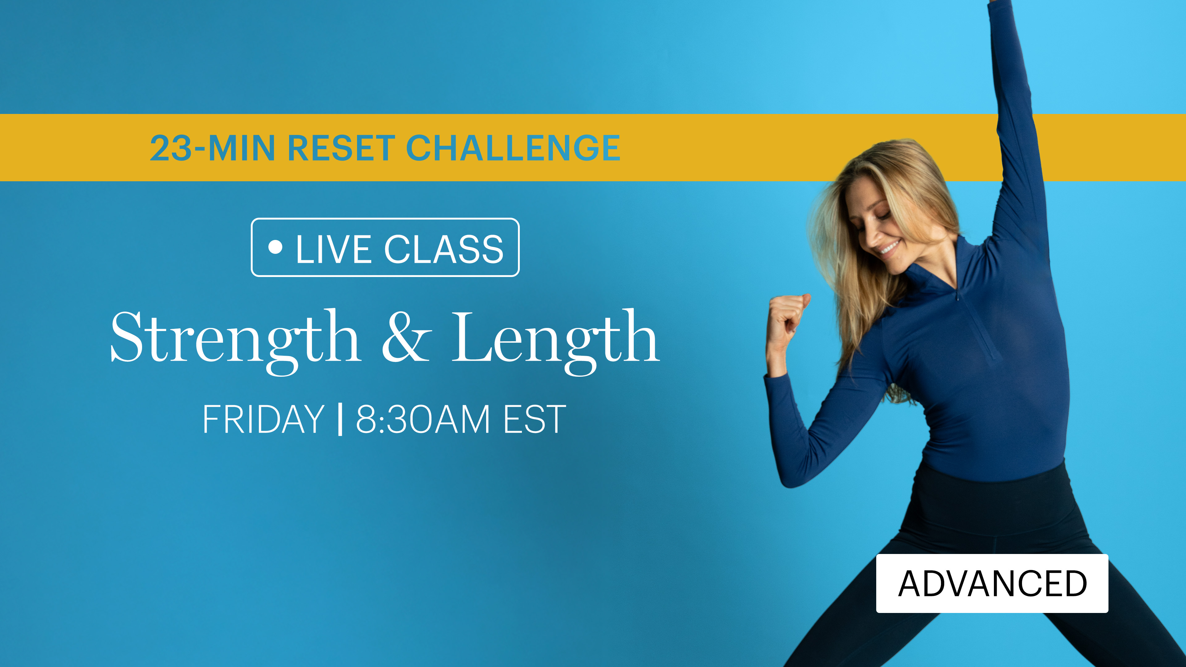 FRIDAY | LIVE CLASS JANUARY 23RD 8:30AM EST