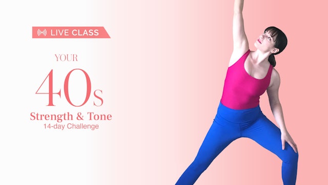 Day 9 | Live Class Recording | 40s Strength & Tone Challenge