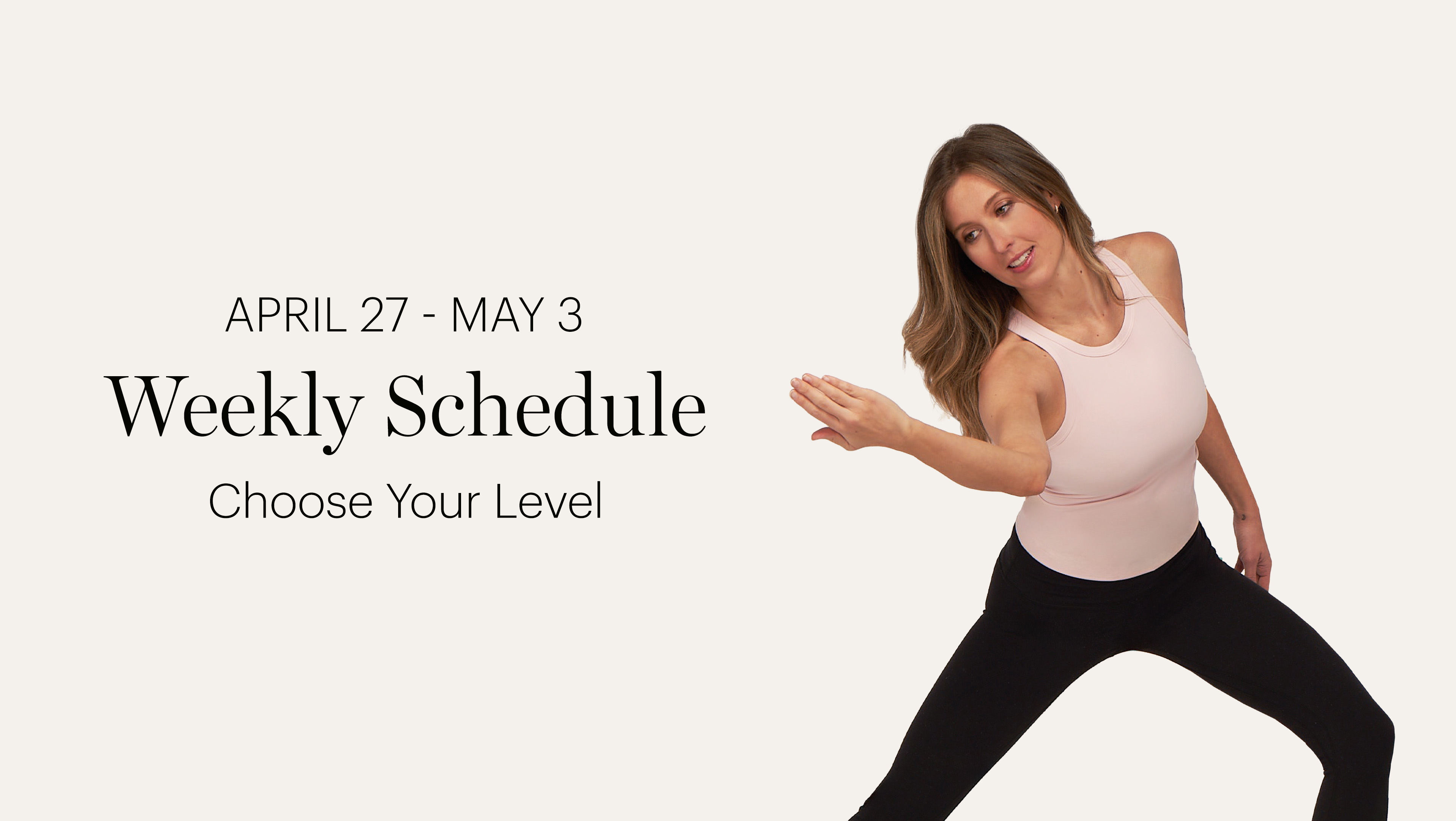 WEEKLY SCHEDULE | APRIL 27 - MAY 3