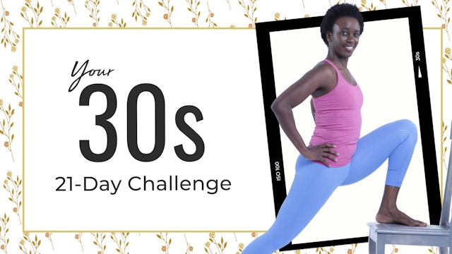 30s: Strength and Flexibility