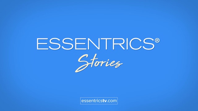 Essentrics Stories