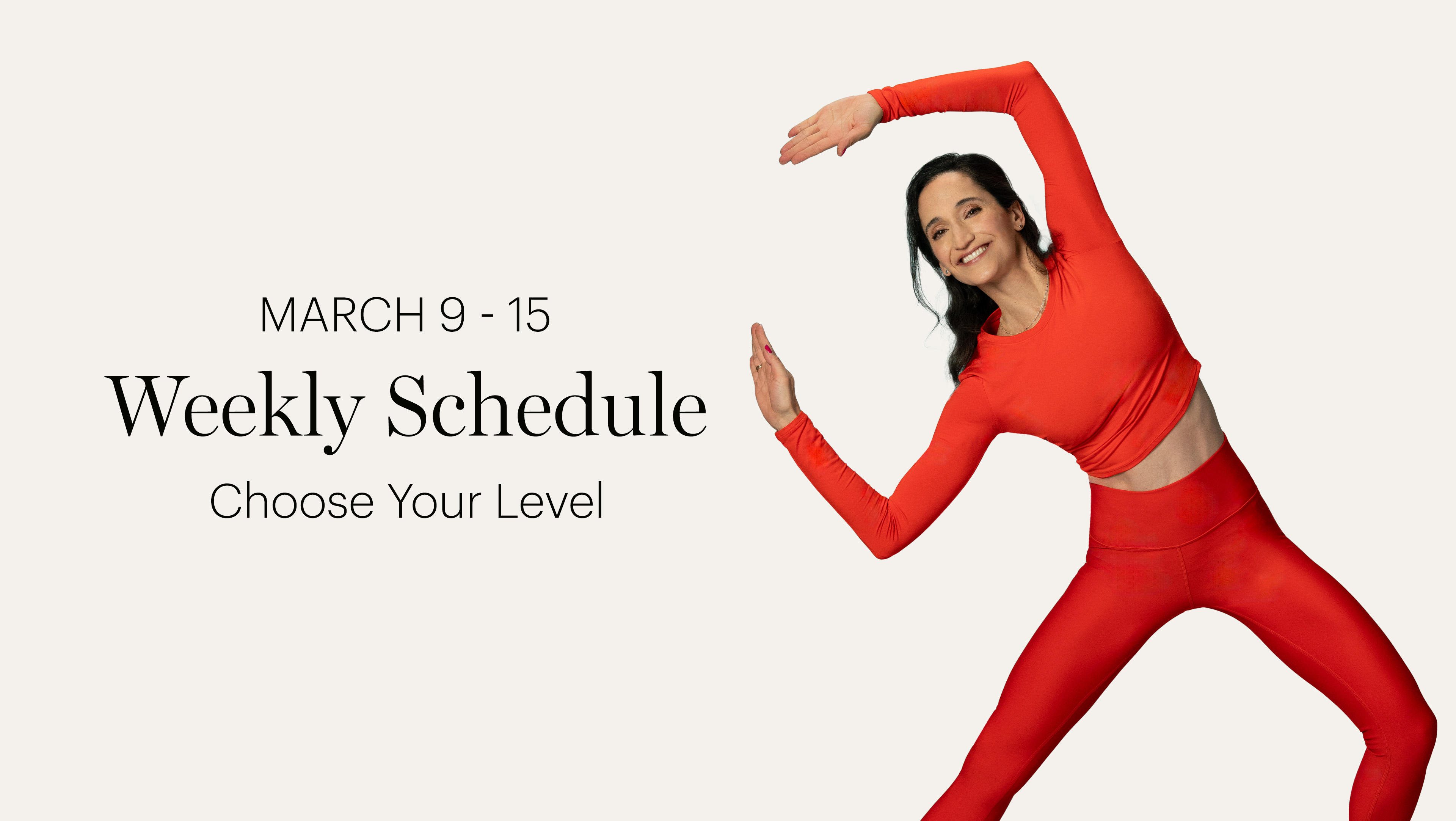 WEEKLY SCHEDULE | MARCH 9 - 15