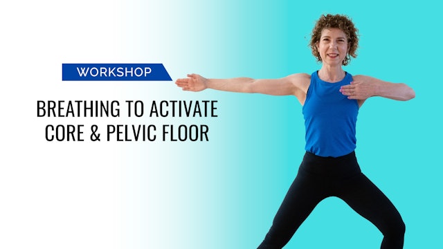 Workshop | Breathing to Activate Core & Pelvic Floor