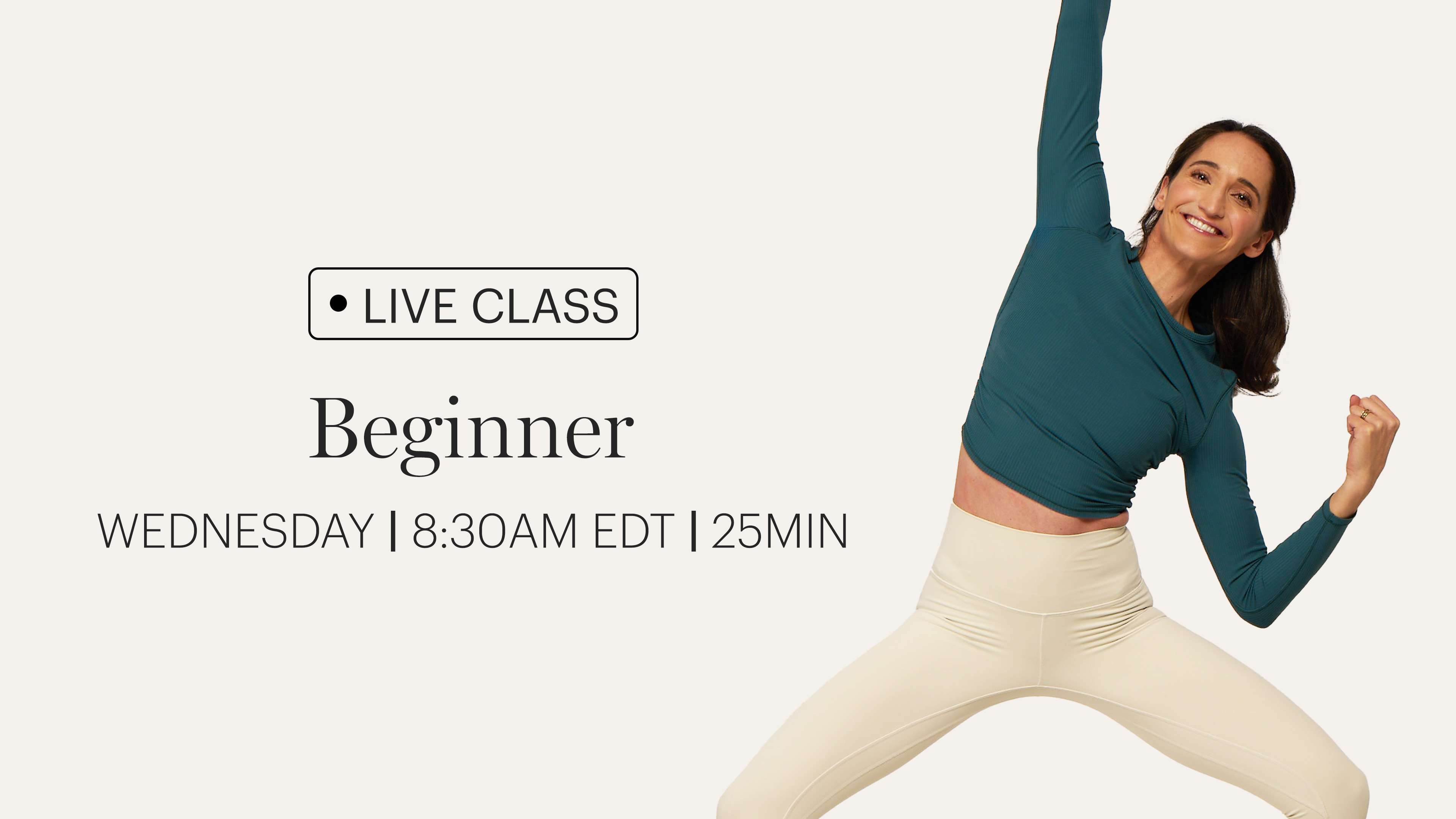WEDNESDAY | LIVE CLASS JULY 8TH 8:30AM EDT