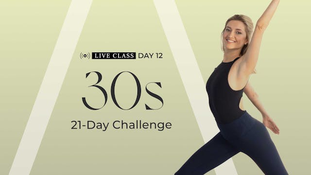 DAY 12: LIVE CLASS RECORDING | 30S CH...