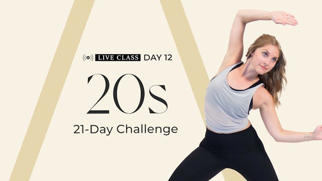 DAY 12: LIVE CLASS RECORDING | 20S CH...