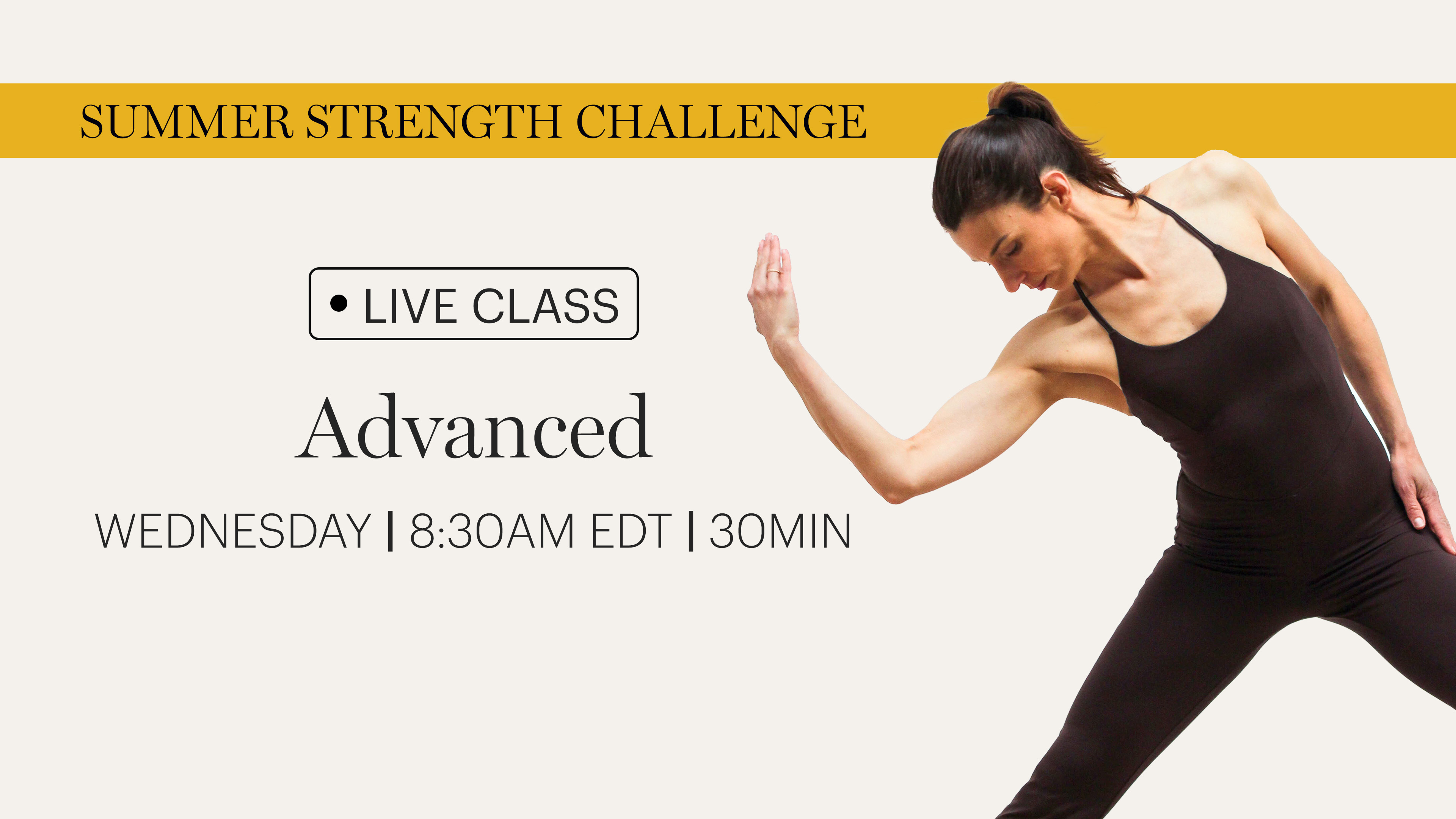 WEDNESDAY | LIVE CLASS MAY 20TH 8:30AM EDT