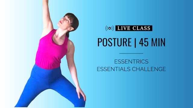 Posture | Essentrics® Essentials Challenge