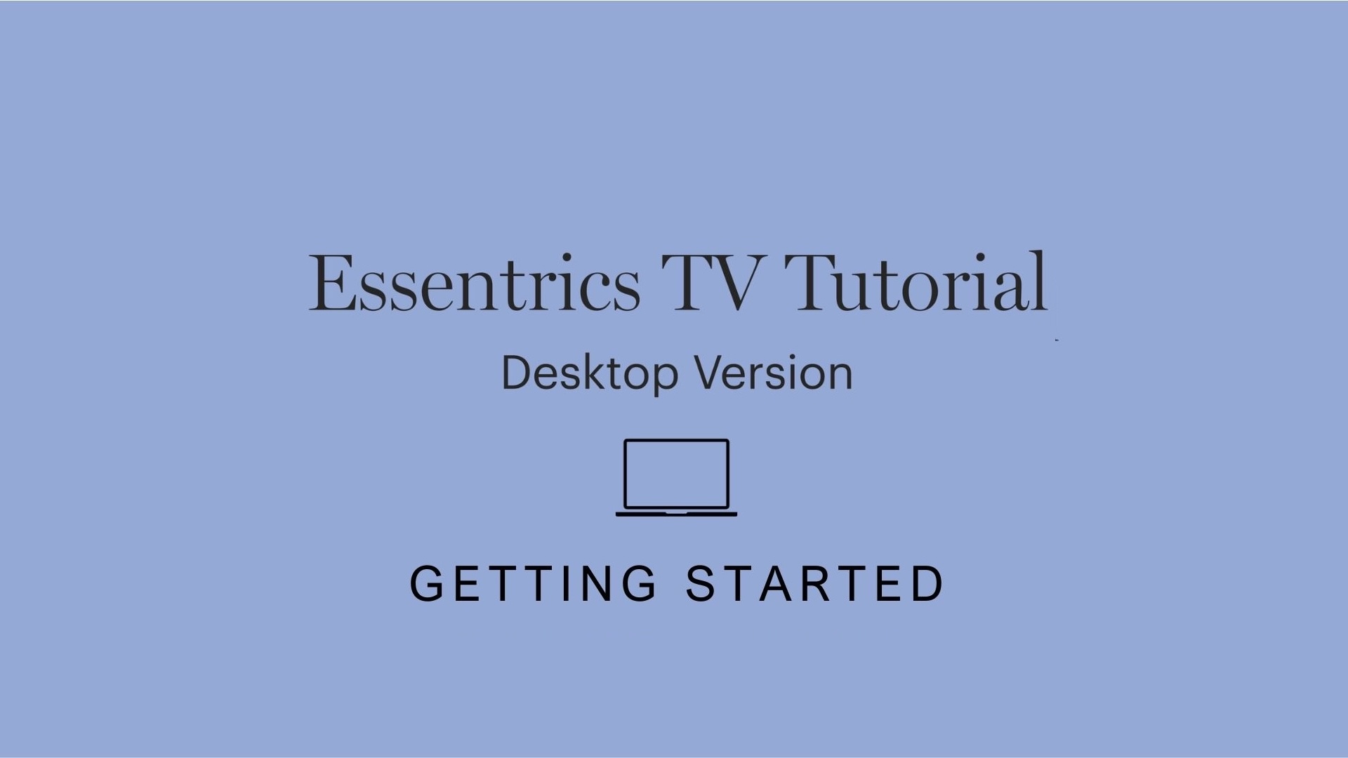 Getting Started | Desktop Version