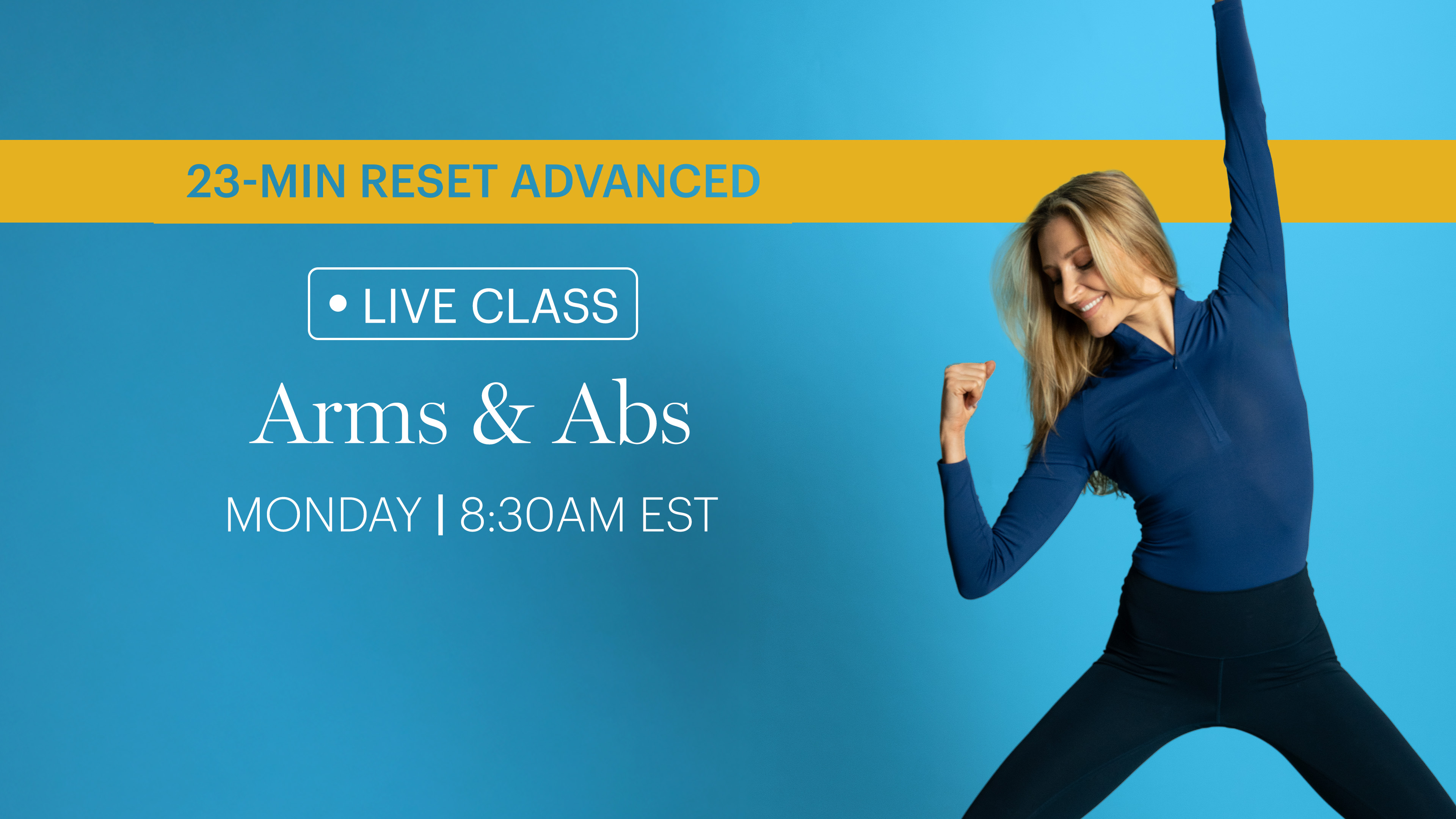 MONDAY | LIVE CLASS JANUARY 12TH 8:30AM EST