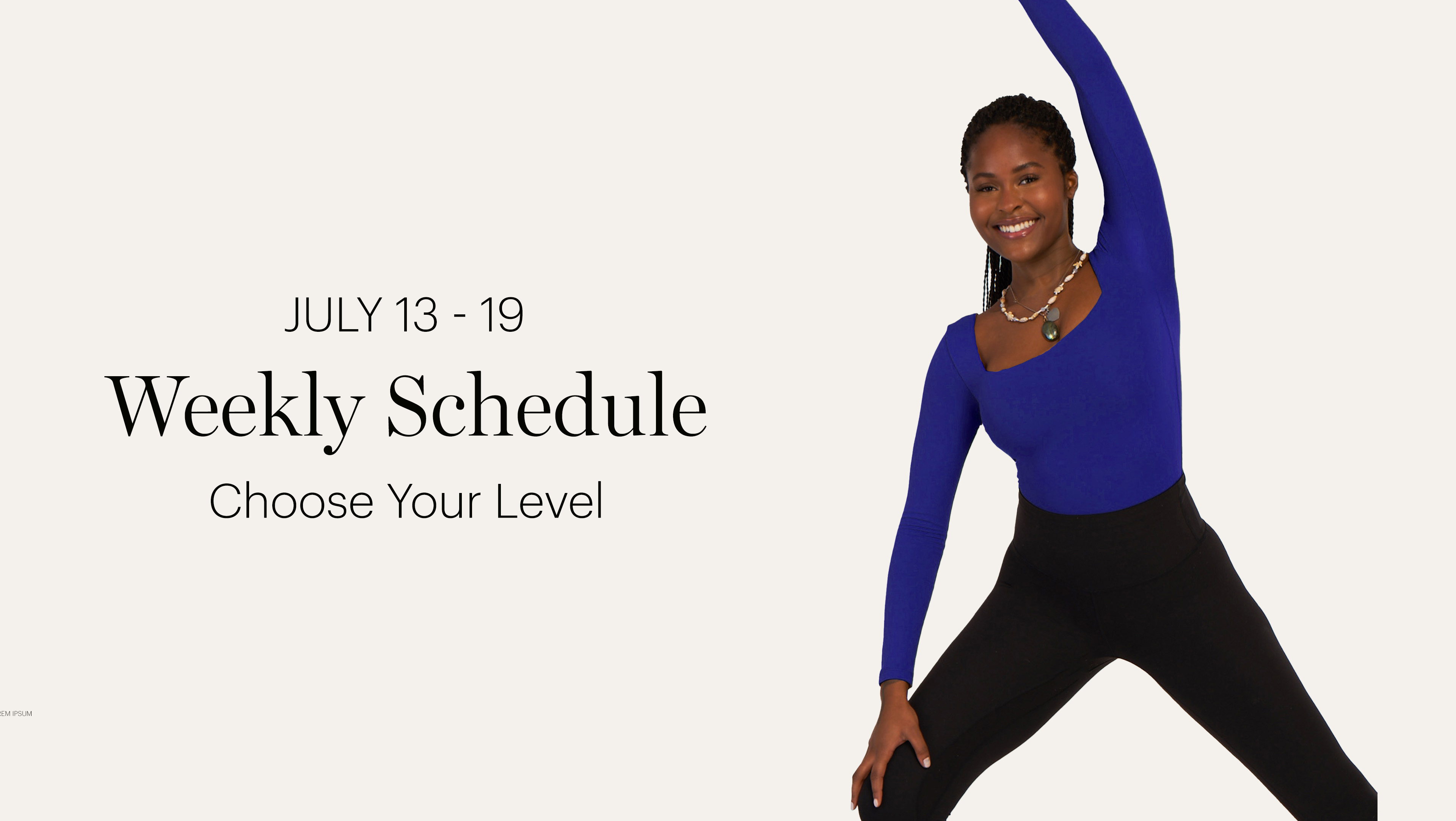 WEEKLY SCHEDULE | JULY 13-19