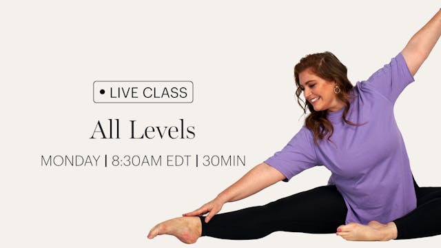 MONDAY | LIVE CLASS JULY 21ST 8:30AM EDT