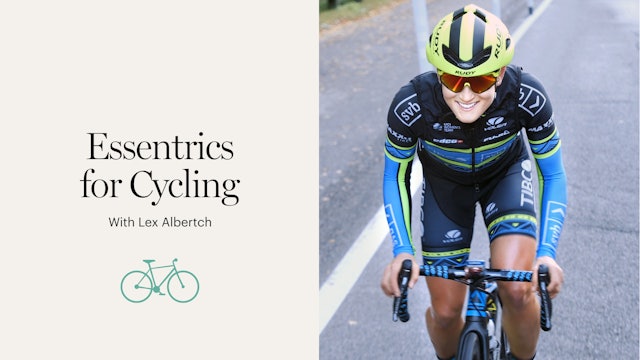 Essentrics for Cycling with Lex Albrecht