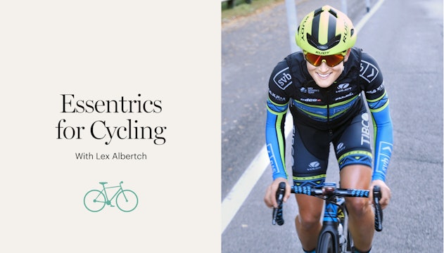 Essentrics for Cycling with Lex Albrecht
