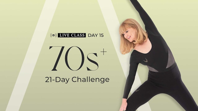 DAY 15: LIVE CLASS RECORDING | 70S+ CHALLENGE | Connective Tissue