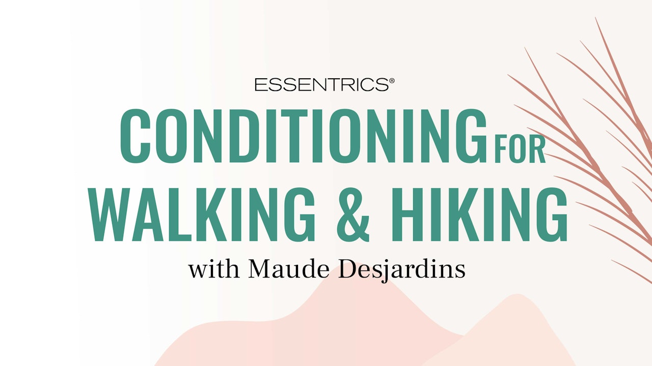 Conditioning for Walking & Hiking