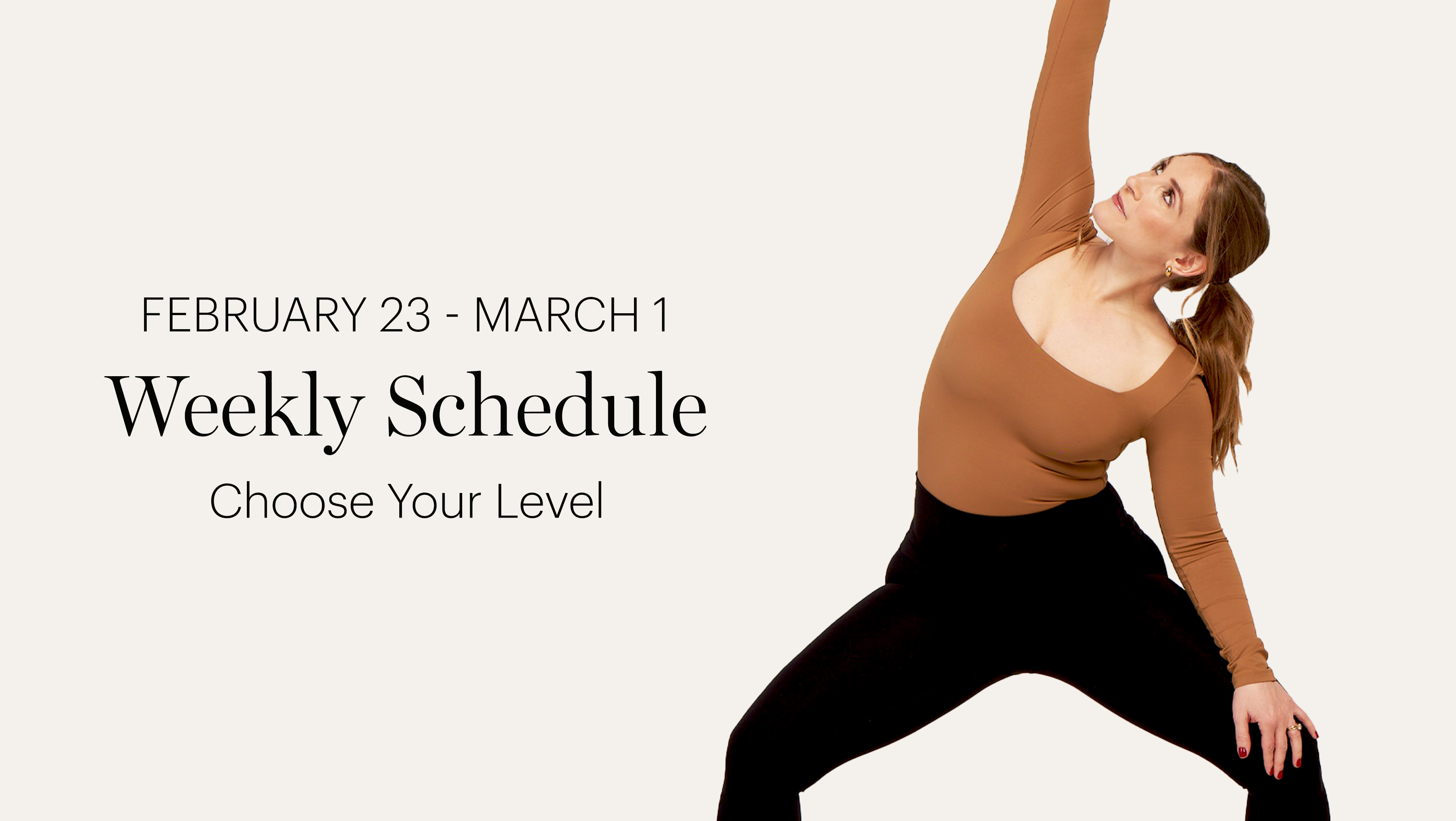 WEEKLY SCHEDULE | FEB 23 - MARCH 1