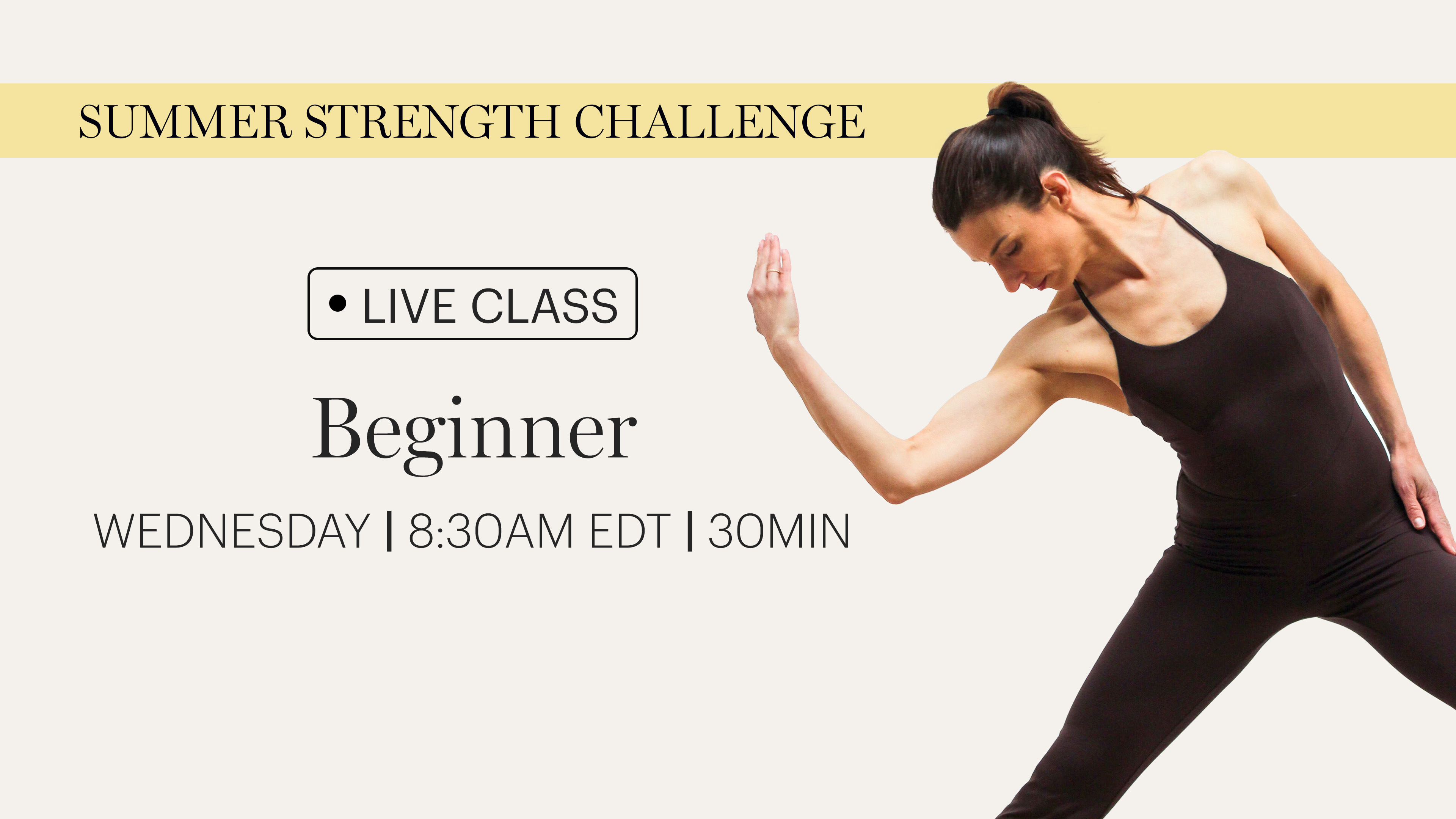 WEDNESDAY | LIVE CLASS  MAY 13TH 8:30AM EDT