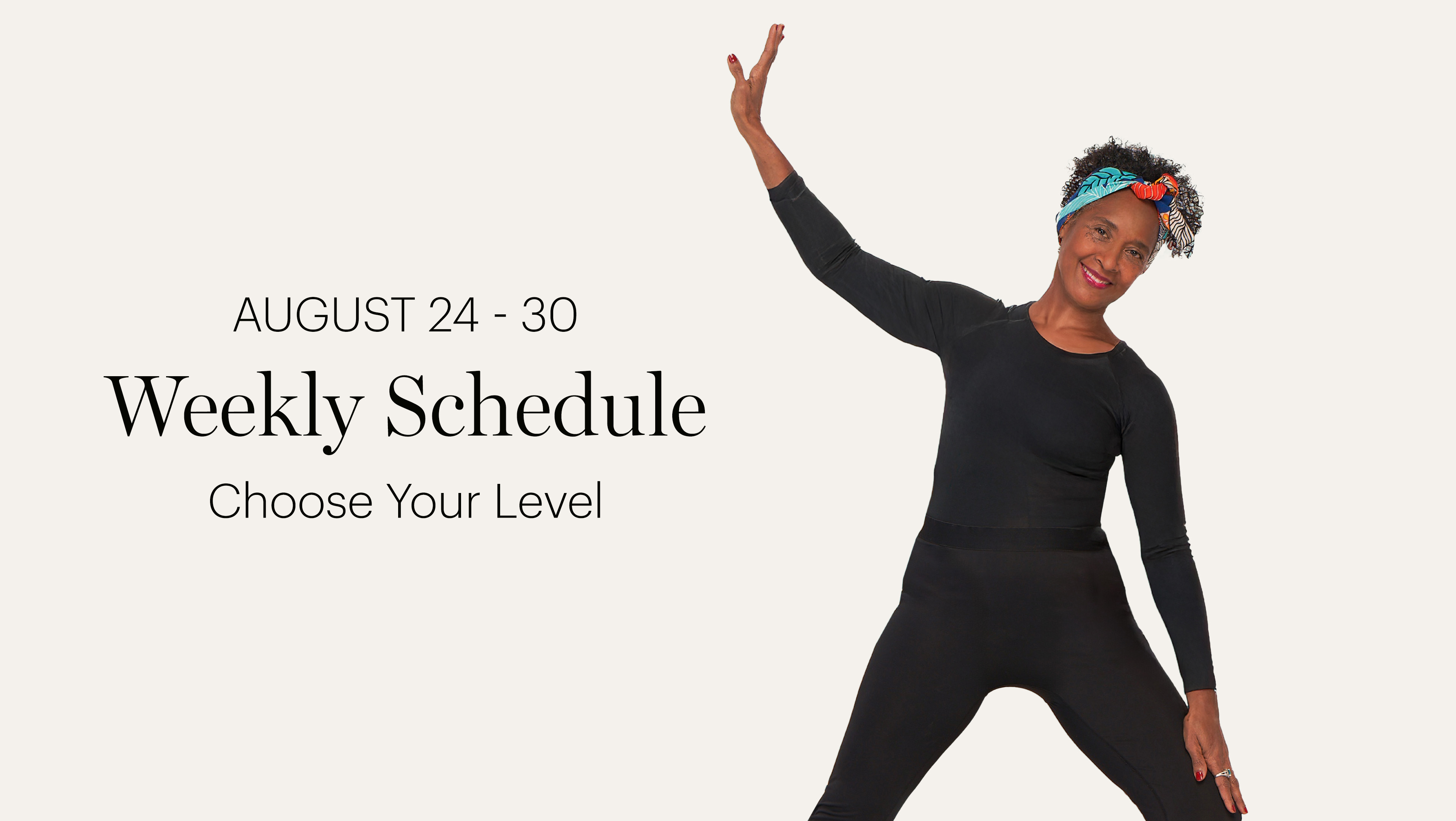 WEEKLY SCHEDULE AUGUST 24-30