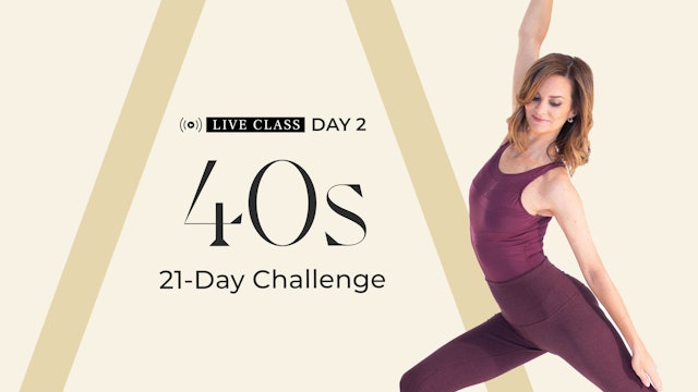 DAY 2: LIVE CLASS RECORDING | 40S CHALLENGE | Leg, Glute & Core