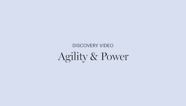 Discovery Video | Agility & Power
