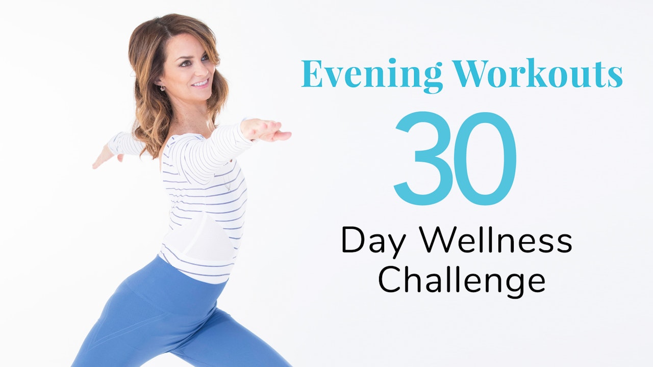 Evening Workouts - 30-Day Wellness Challenge
