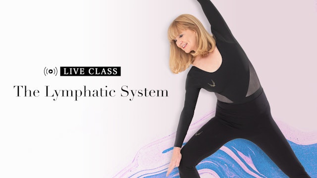 DAY 8 LIVE CLASS RECORDING - Lymphatic Program