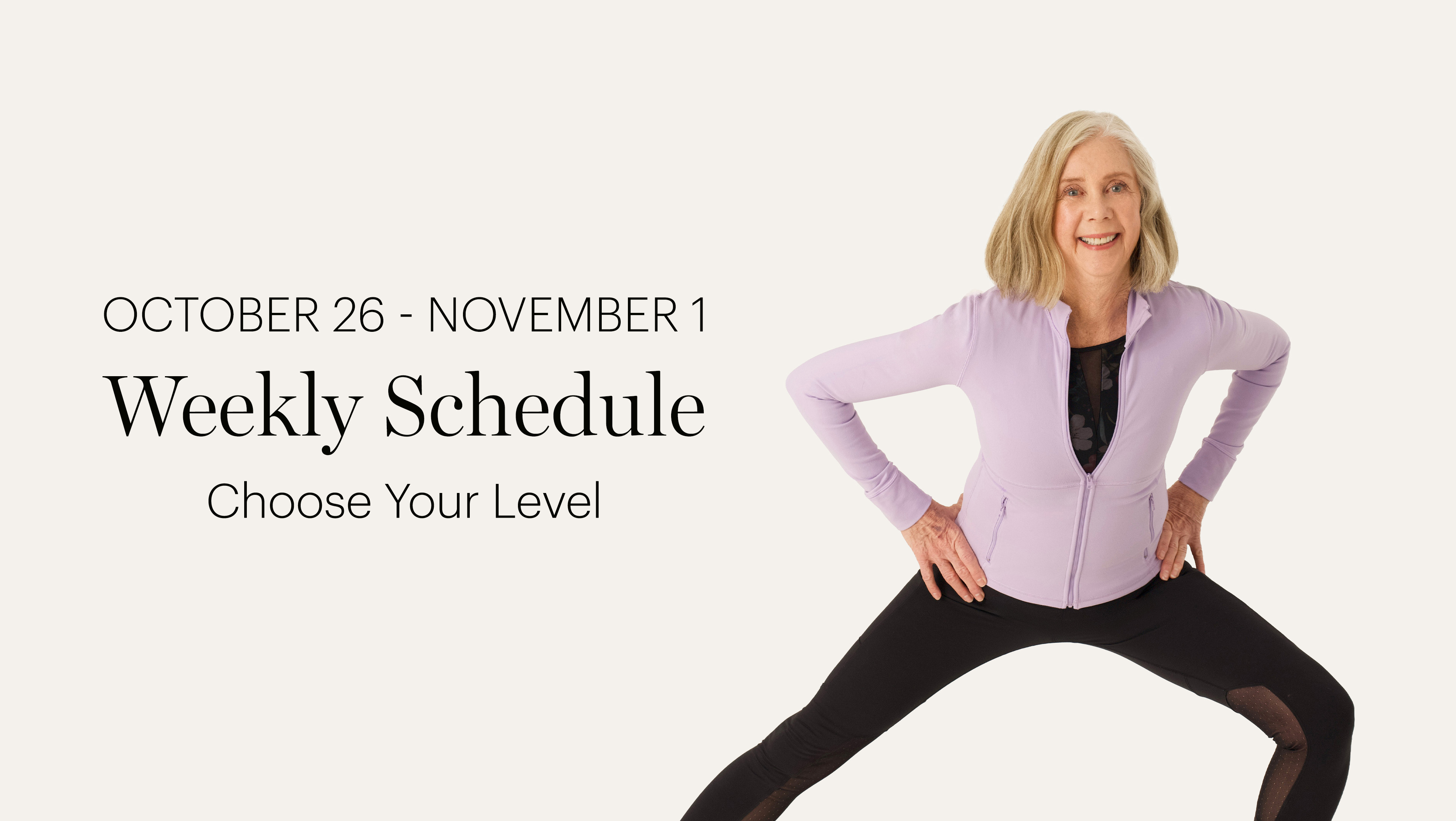 WEEKLY SCHEDULE | OCTOBER 26 - NOVEMBER 1