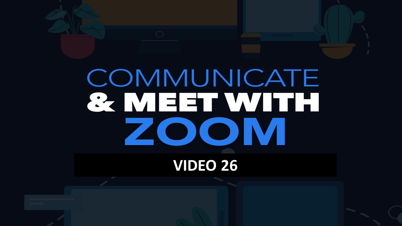 26 - A Preview of Zoom 102