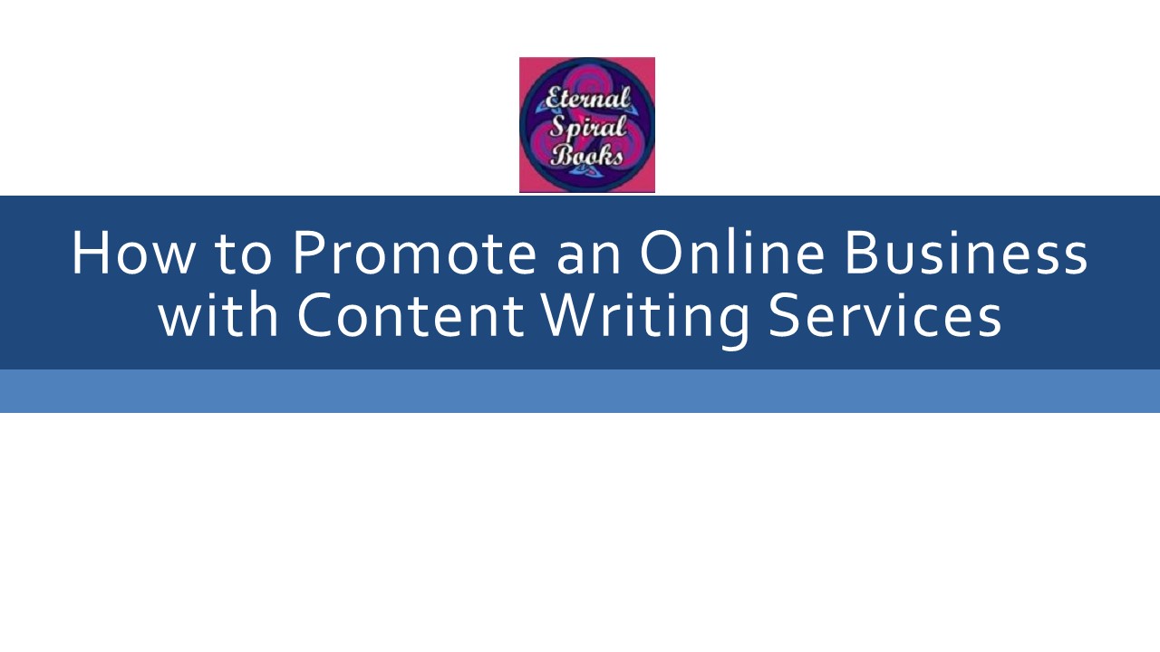 How to Promote an Online Business with Content Writing Services