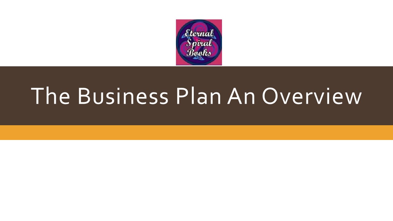 The Business Plan An Overview