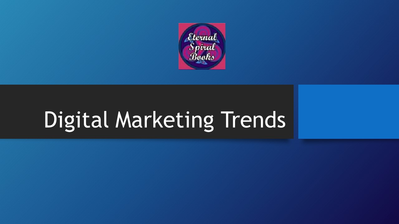 Digital Marketing Trends