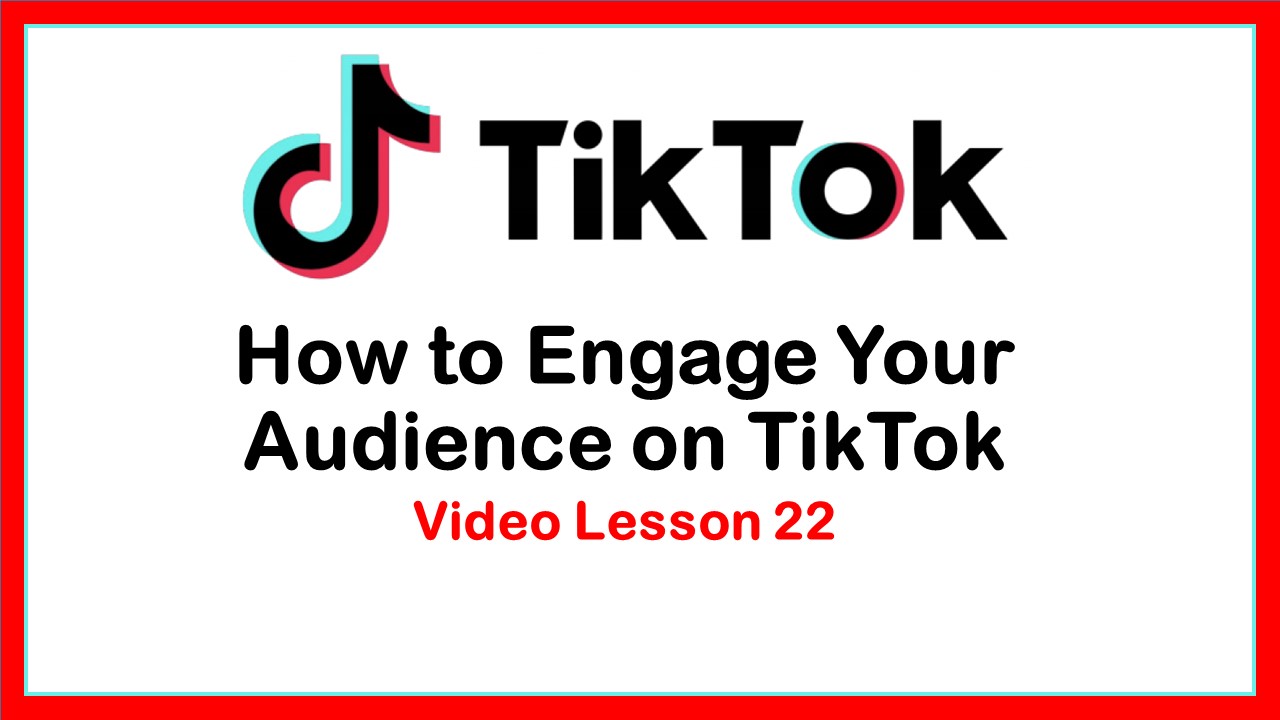  Lesson 22 - Uploading Your TikTok Videos From Desktop