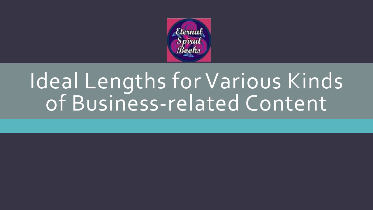 Ideal Lengths for Various Kinds of Business-related Content