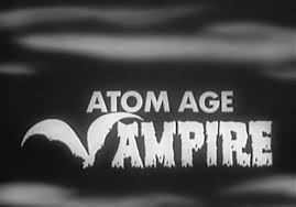 Atom Age Vampire (Seddok, l'erede di Satana) (1960)
