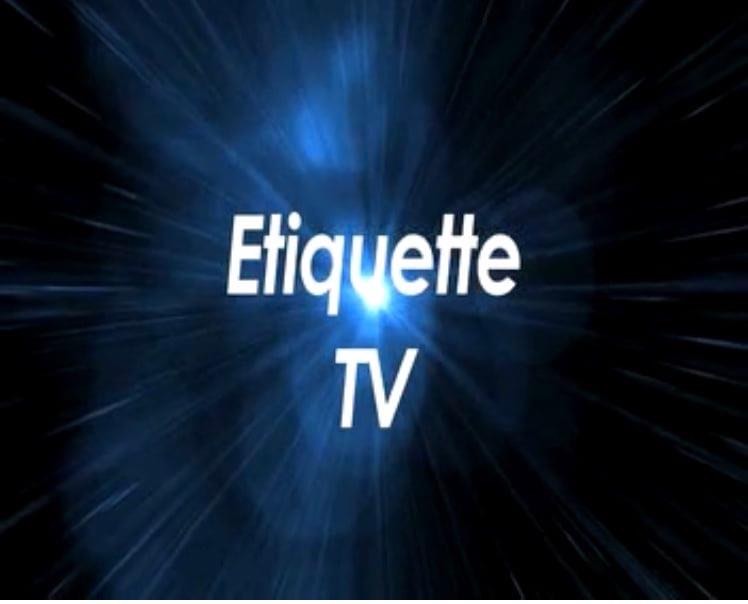 Featured on Etiquette TV